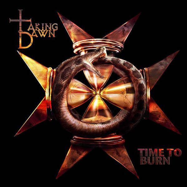 TAKING DAWN - Time To Burn CD