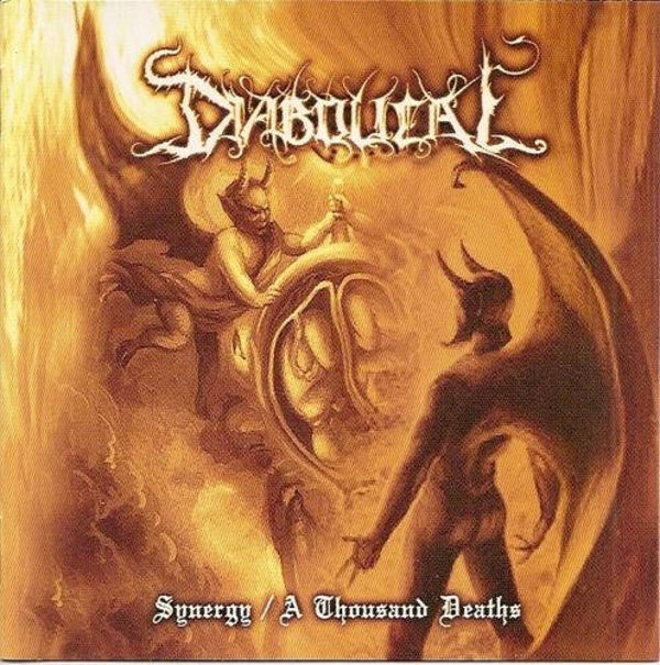 DIABOLICAL - Synergy/A Thousand Deaths CD