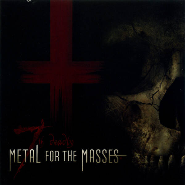 METAL FOR THE MASSES - 7th Deadly Metal For The Masses Compilation CD