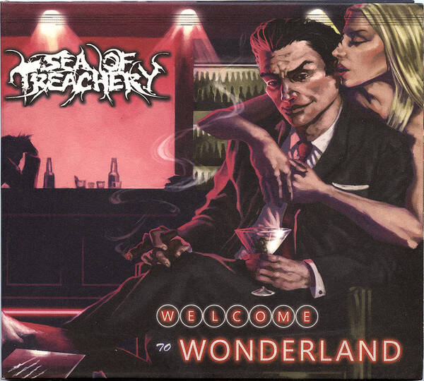 SEA OF TREACHERY - Welcome To Wonderland Digipack CD