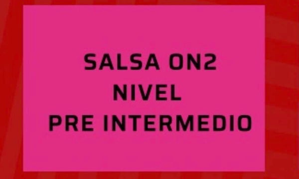 NIVEL PRE INTERMEDIO Salsa, Bachata y cumbia