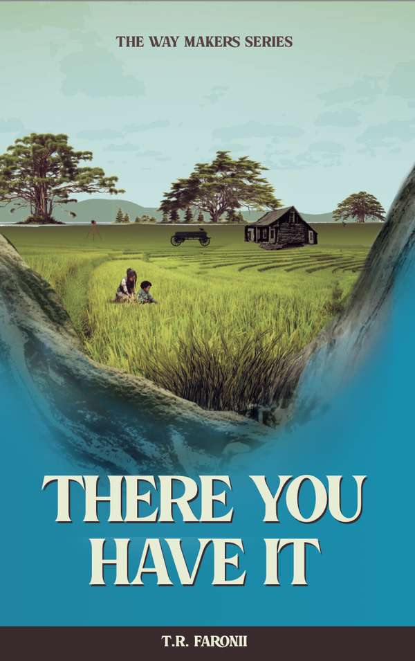 The Way Makers: There You Have It [Book 2] - Hardcover