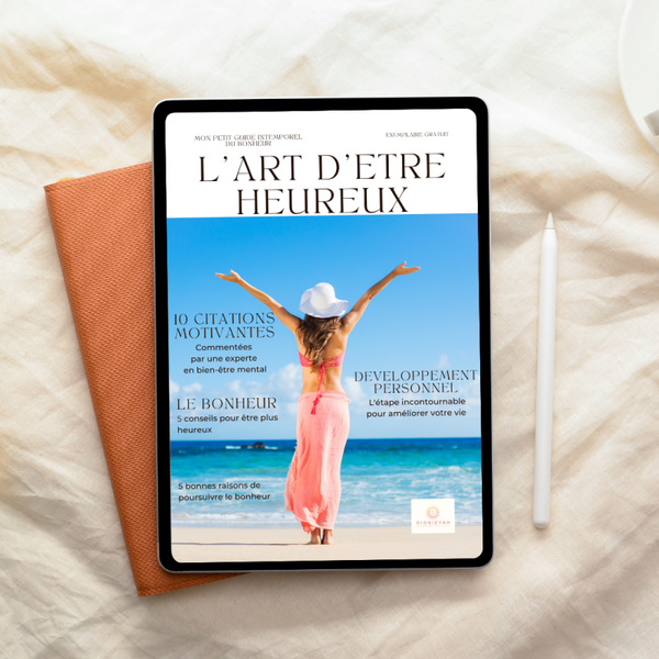 L' Art d'être heureux : le guide pratique pour retrouver sérénité et équilibre