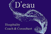 D'eau Hospitality Coach &amp; Consultant