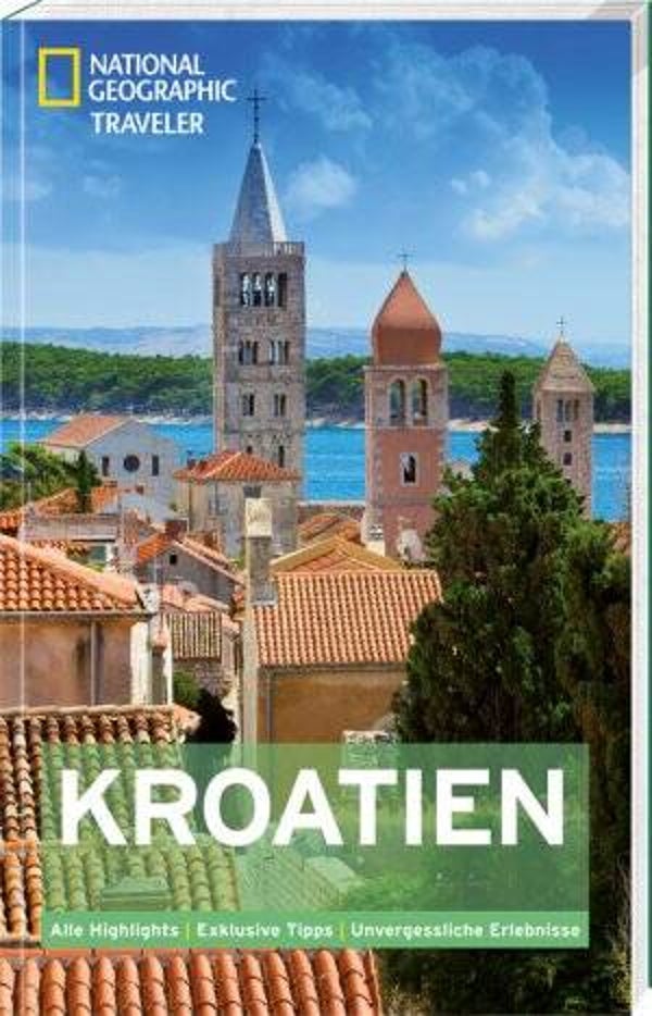 Abraham, Rudolf: National Geographic Traveler Kroatien.