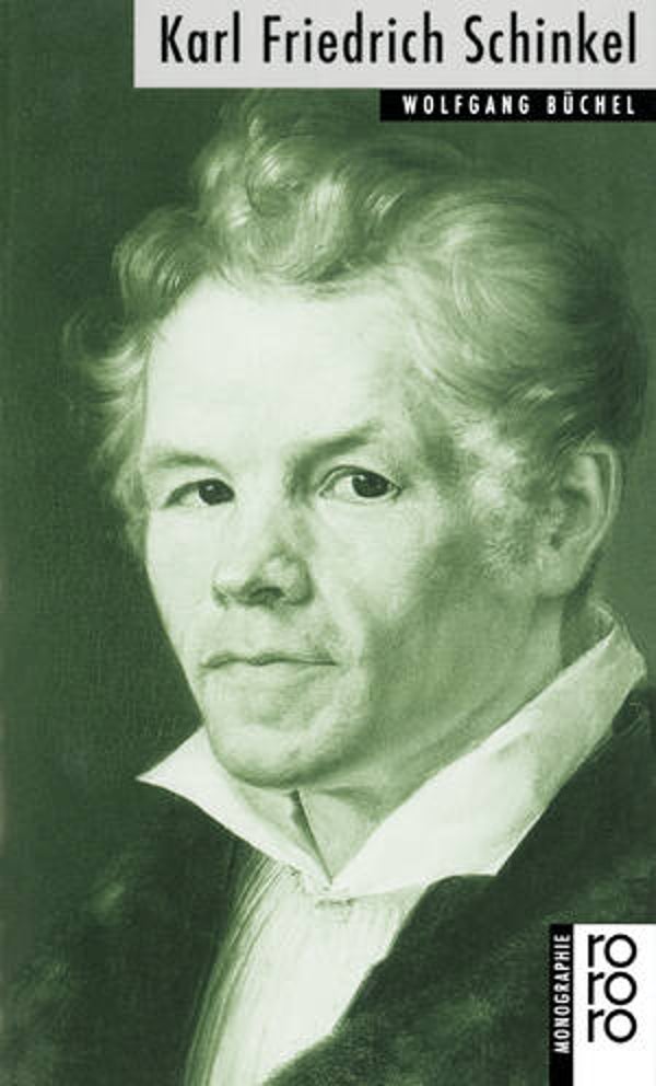 Büchel, Wolfgang: Karl Friedrich Schinkel.