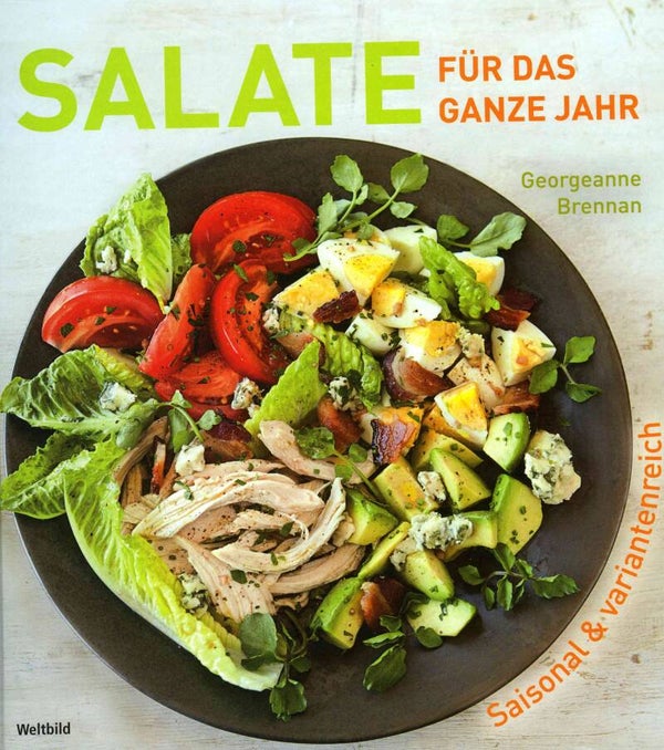 Brennan, Georgeanne: Salate für das ganze Jahr.