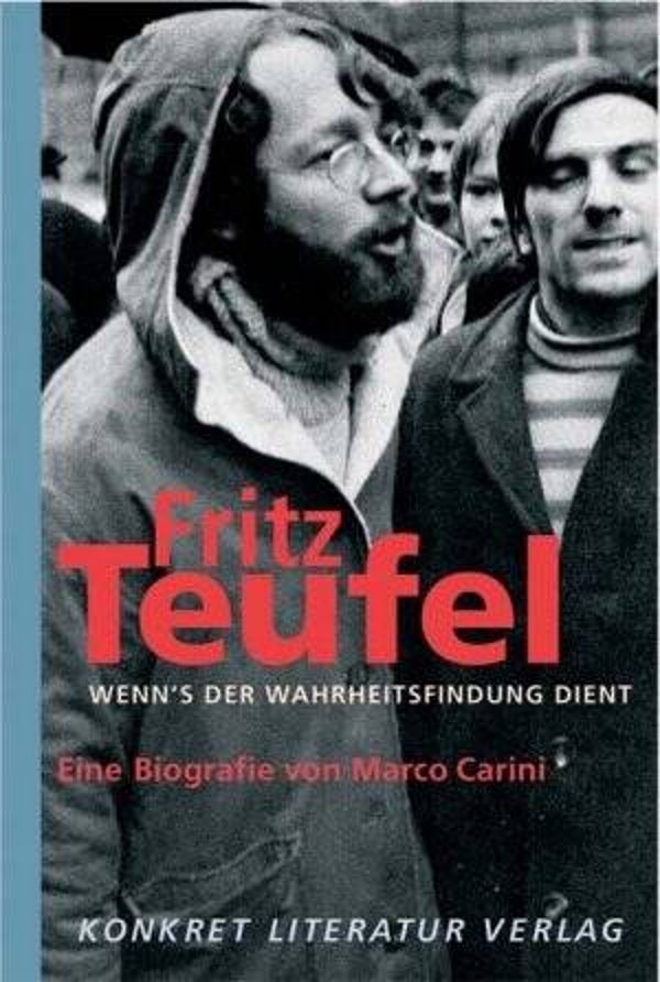 Carini, Marco: Fritz Teufel - Wenn´s der Wahrheitsfindung dient.