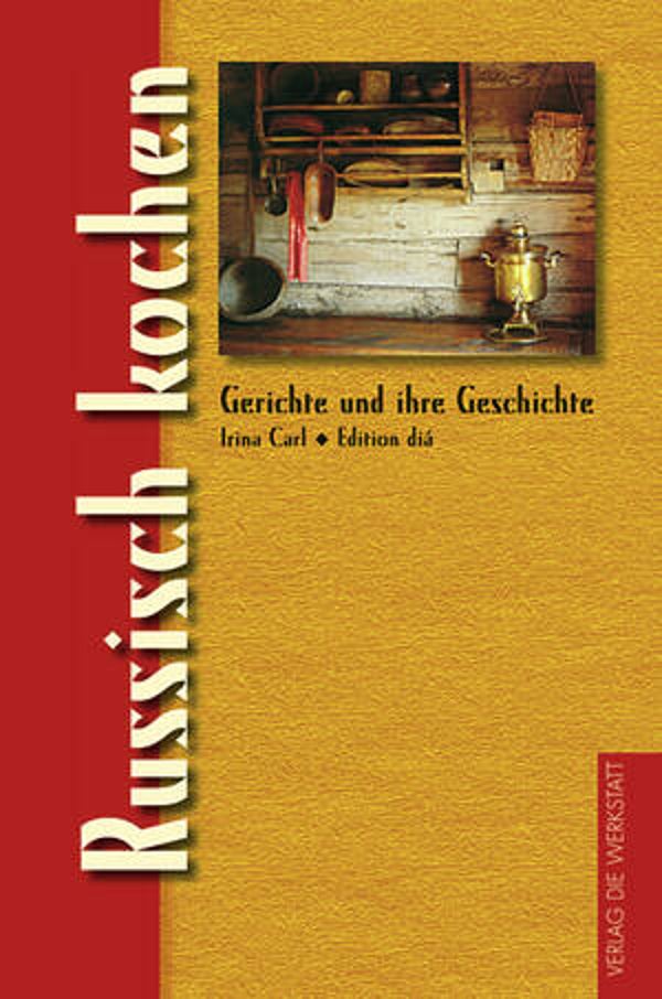 Carl, Irina: Russisch kochen.
