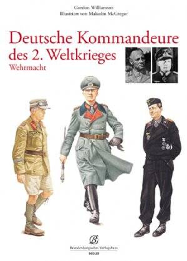 Deutsche Kommandeure des 2. Weltkrieges.