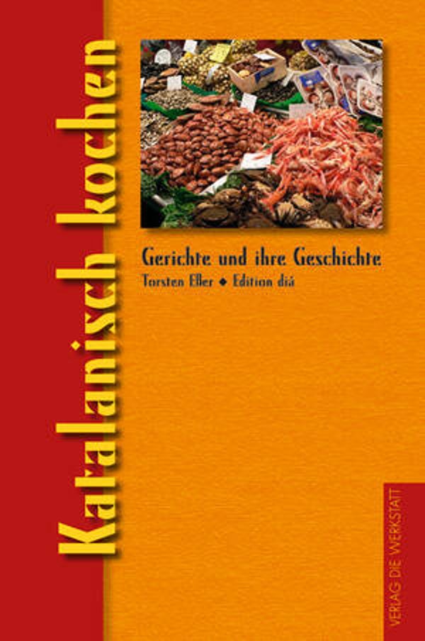 Esser, Torsten: Katalanisch kochen.