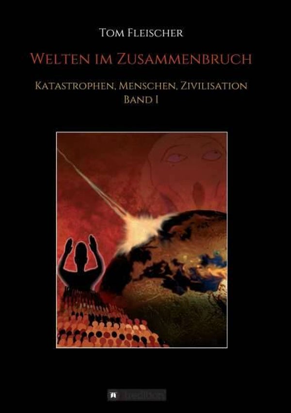 Fleischer, Tom: Welten im Zusammenbruch. Band II