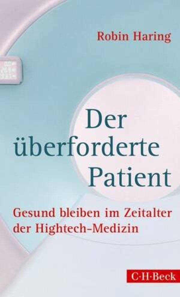 Haring, Robin: Der überforderte Patient.