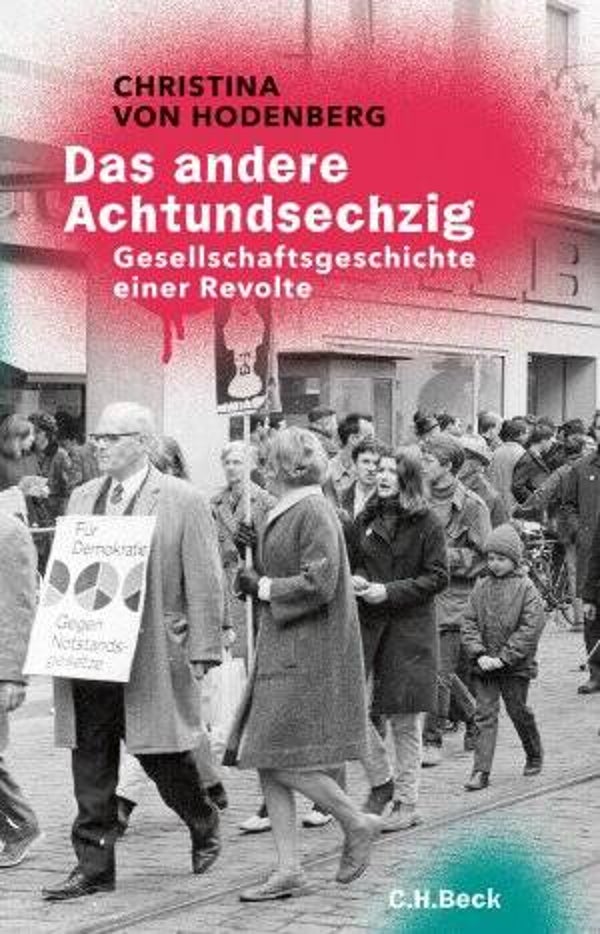 Hodenberg, Christina von: Das andere Achtundsechzig.