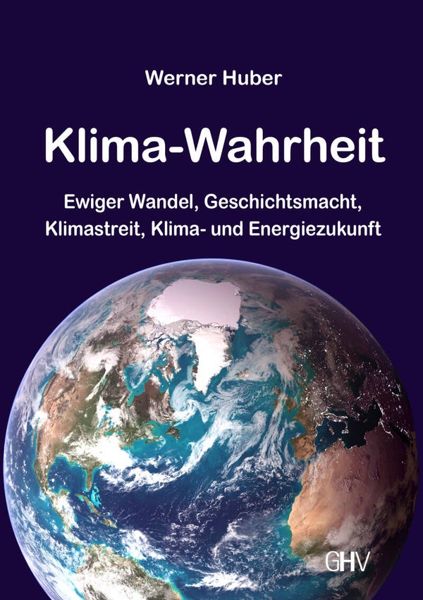 Huber, Werner: Klima-Wahrheit.