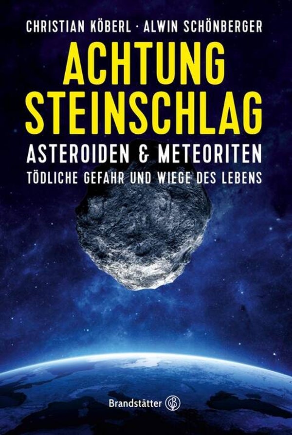 Köberl, Christian; Schönberger, Alwin: Achtung Steinschlag!