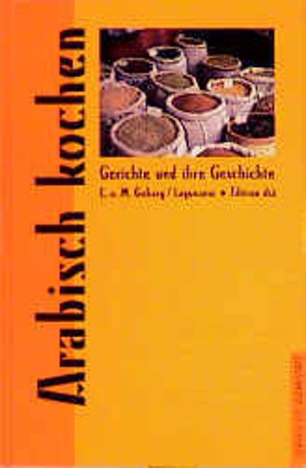 Lagunaoui, Brahim; Magdi, Gohary; Gohary, Christine: Arabisch kochen.