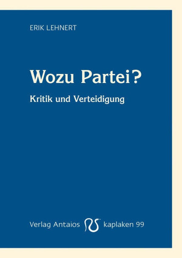Lehnert, Erik: Wozu Partei?