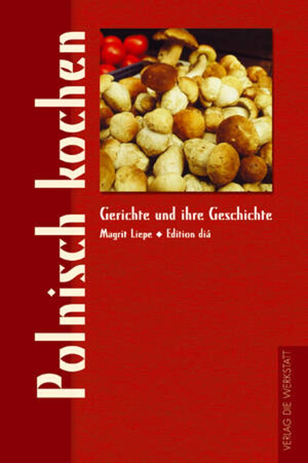 Liepe, Margrit: Polnisch kochen.