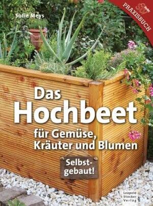 Meys, Sofie: Das Hochbeet.