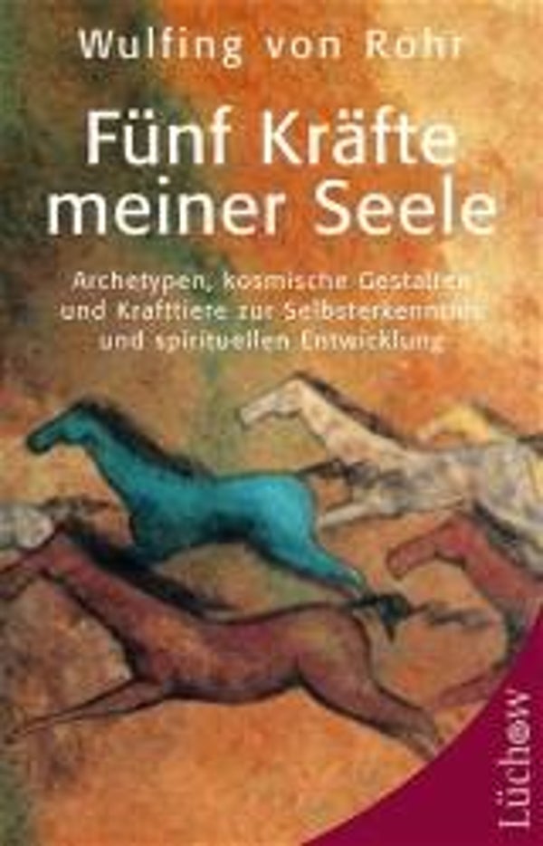 Rohr, Wulfing von: Fünf Kräfte meiner Seele.