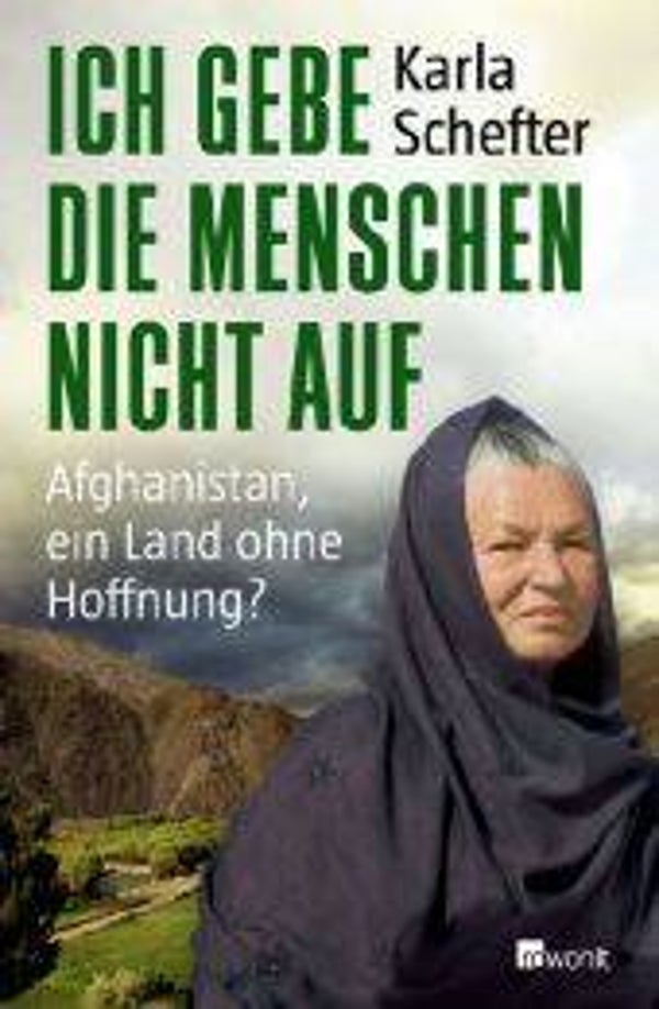 Schefter, Karla: Ich gebe die Menschen nicht auf.