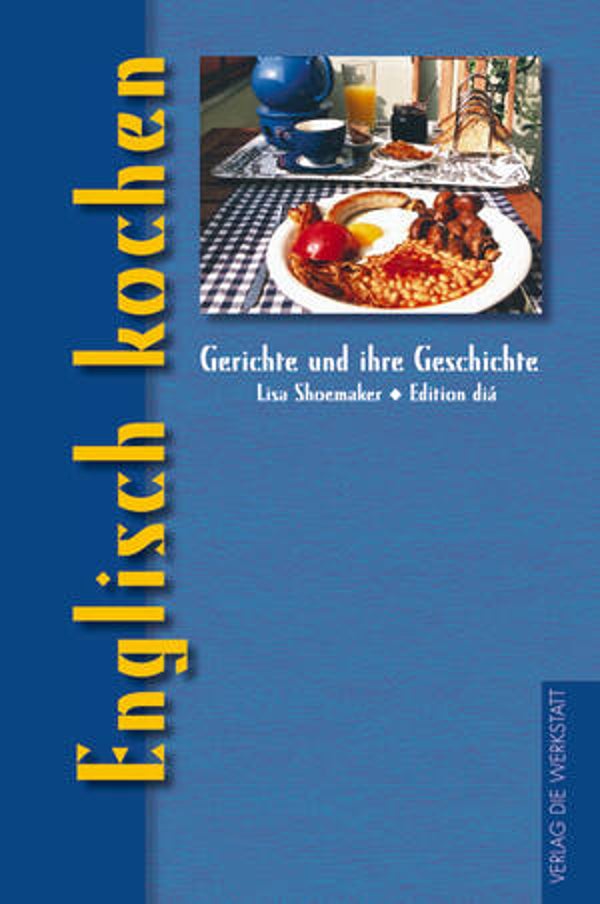 Shoemaker, Lisa: Englisch kochen.