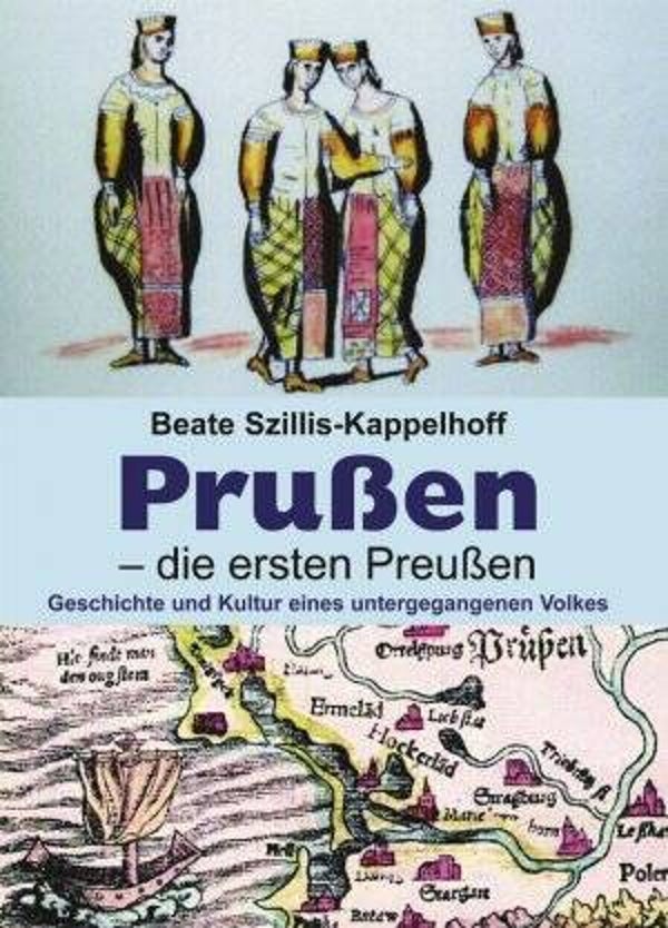 Szillis-Kappelhoff, Beate: Prußen – die ersten Preußen.