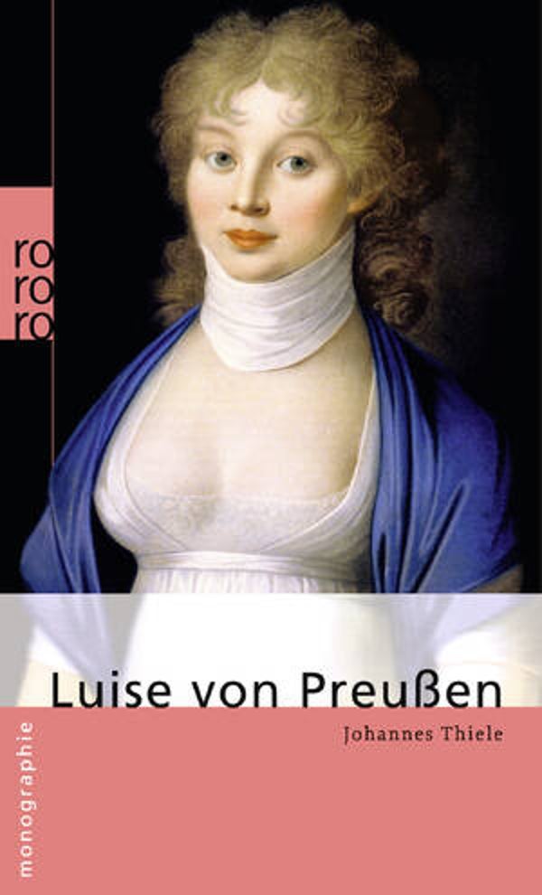 Thiele, Johannes: Luise von Preußen.