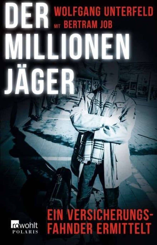 Unterfeld, Wolfgang: Der Millionenjäger.