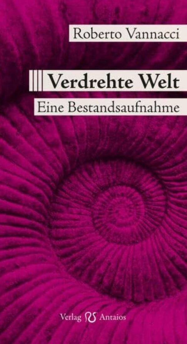 Vannaccin Roberto: Verdrehte Welt.