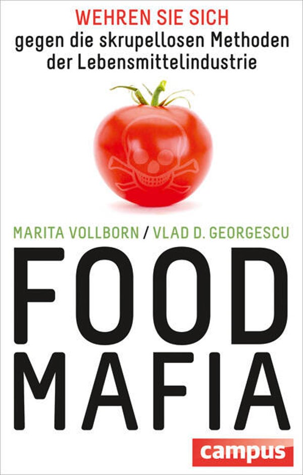 Vollborn, Marita; Georgescu, Vlad D.: Food-Mafia.