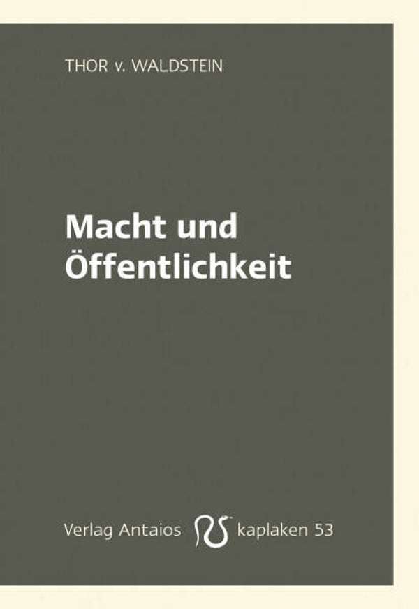 Waldstein, Thor v.: Macht und Öffentlichkeit.
