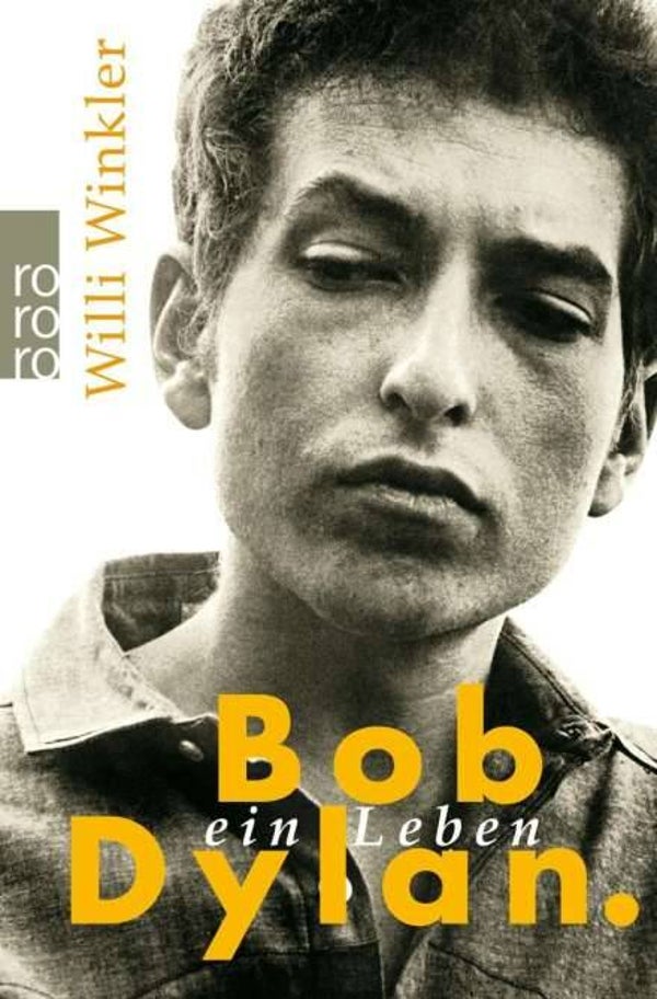 Winkler, Willi: Bob Dylan.