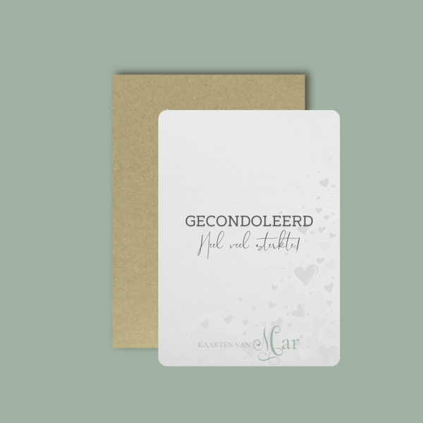 Gecondoleerd - heel veel sterkte