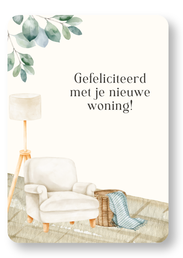 Gefeliciteerd met je nieuwe woning!