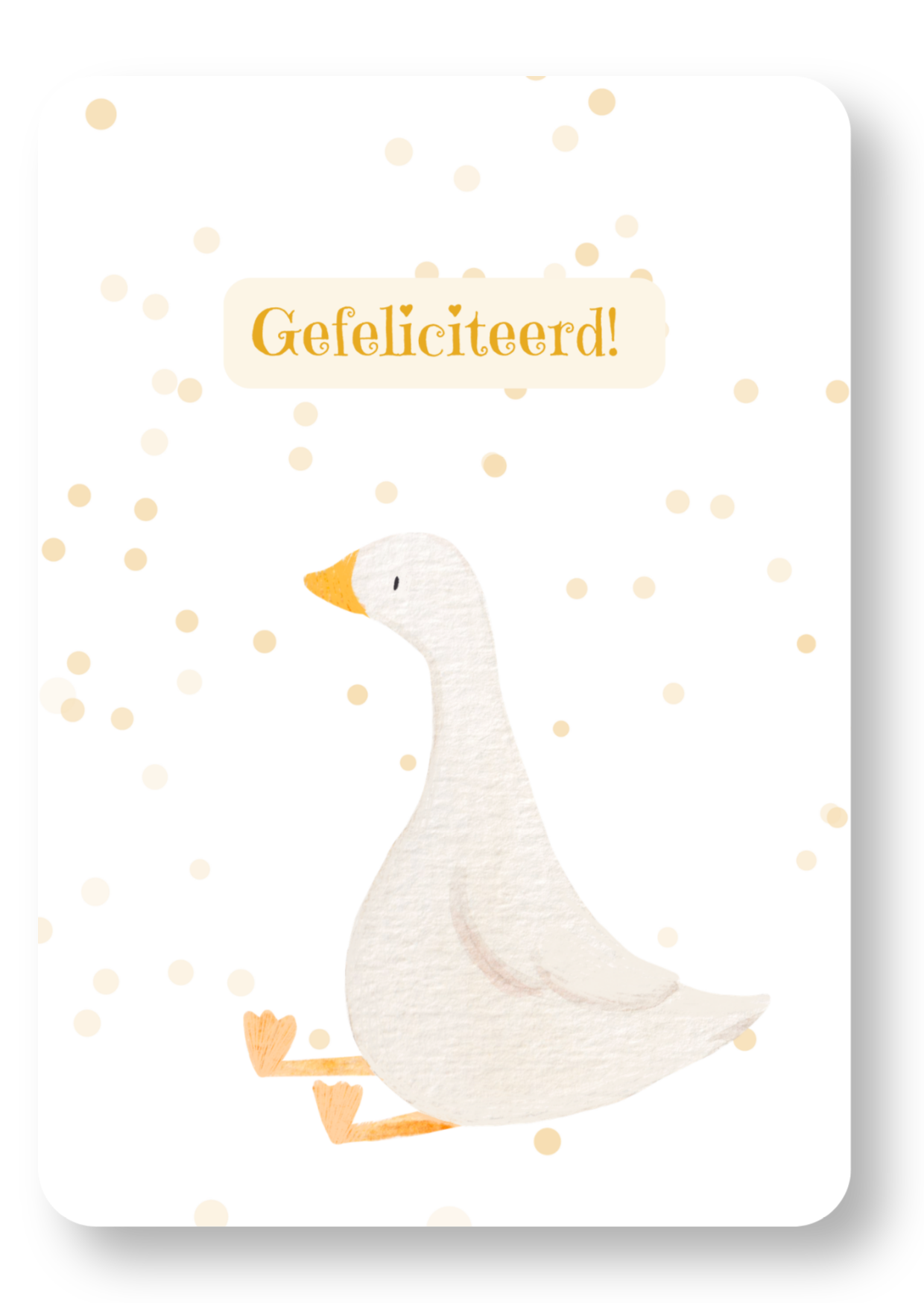 Gefeliciteerd - gans