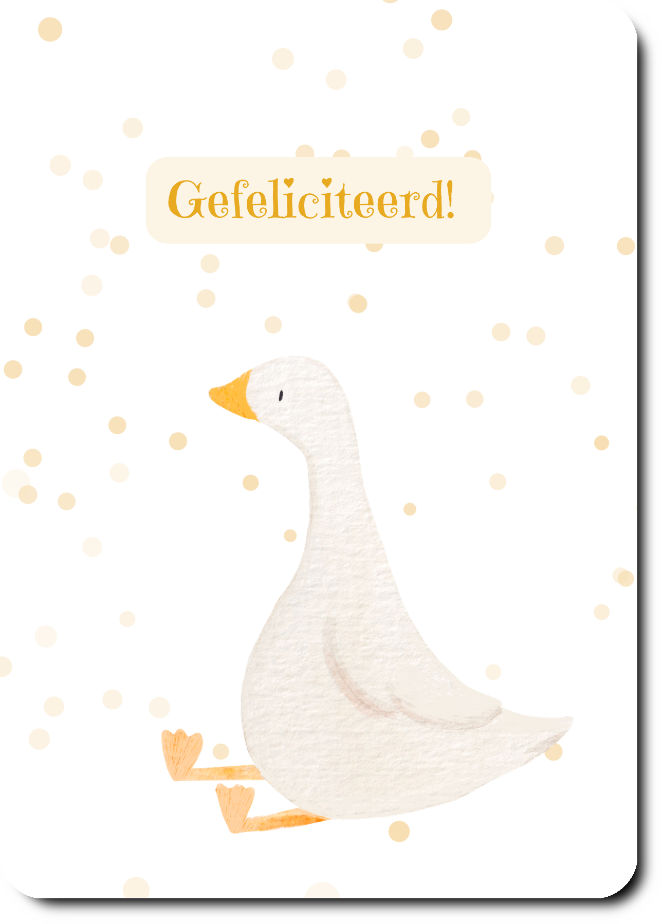 Gefeliciteerd - gans