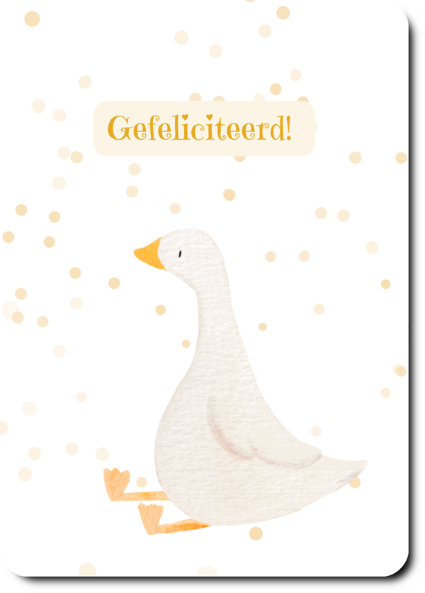 Gefeliciteerd - gans