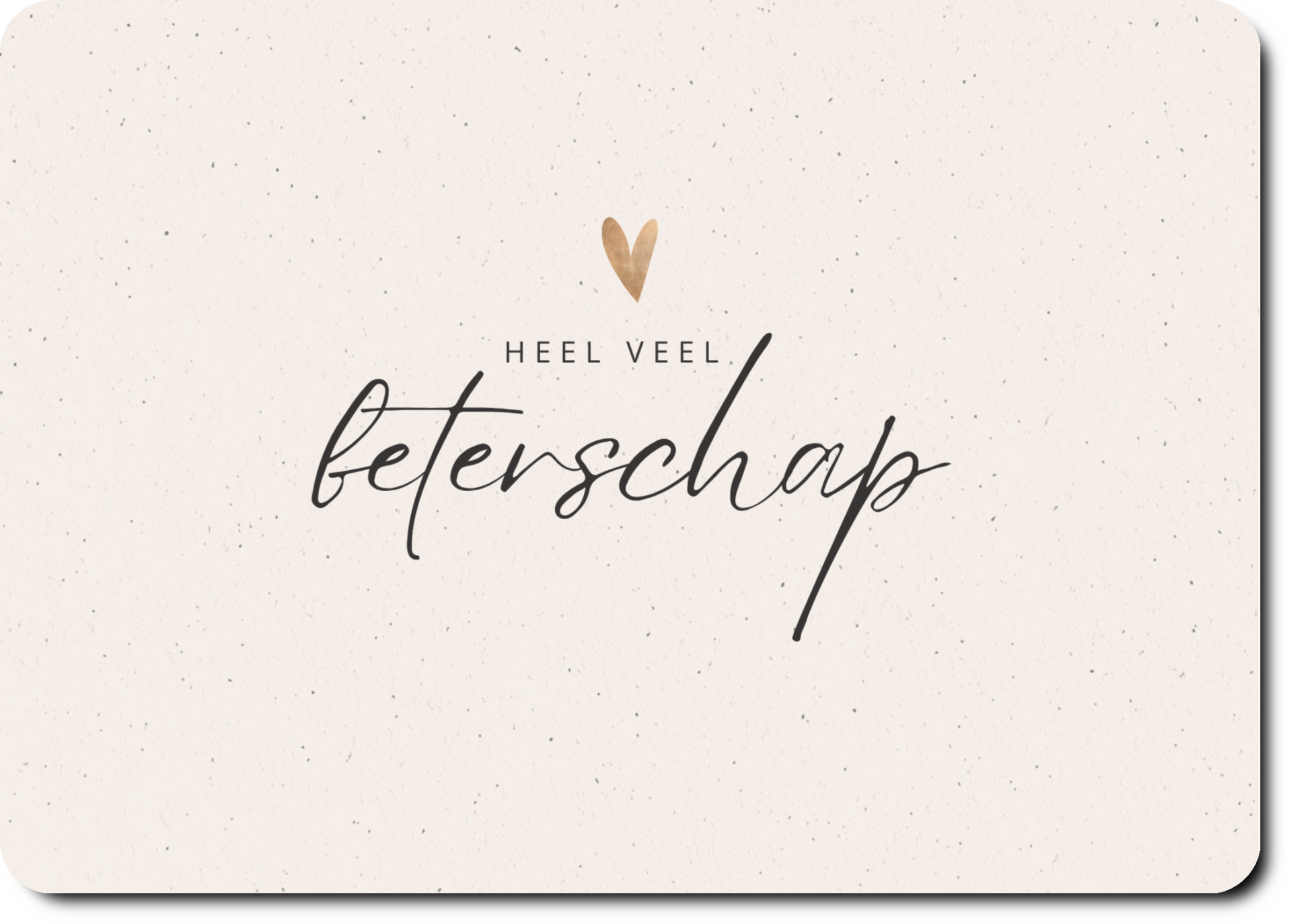 Heel veel beterschap - hartje