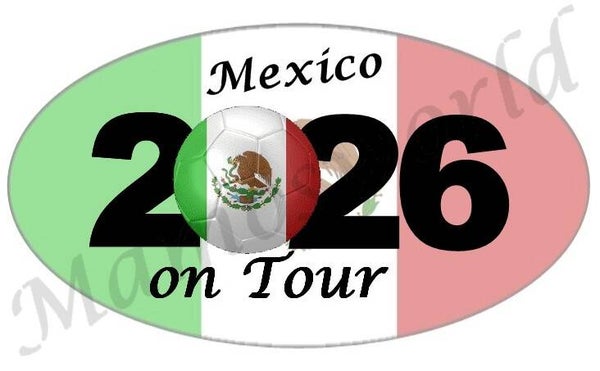 Aufkleber - Sticker - On Tour 2026 - Mexico - versch. Größen - Oval