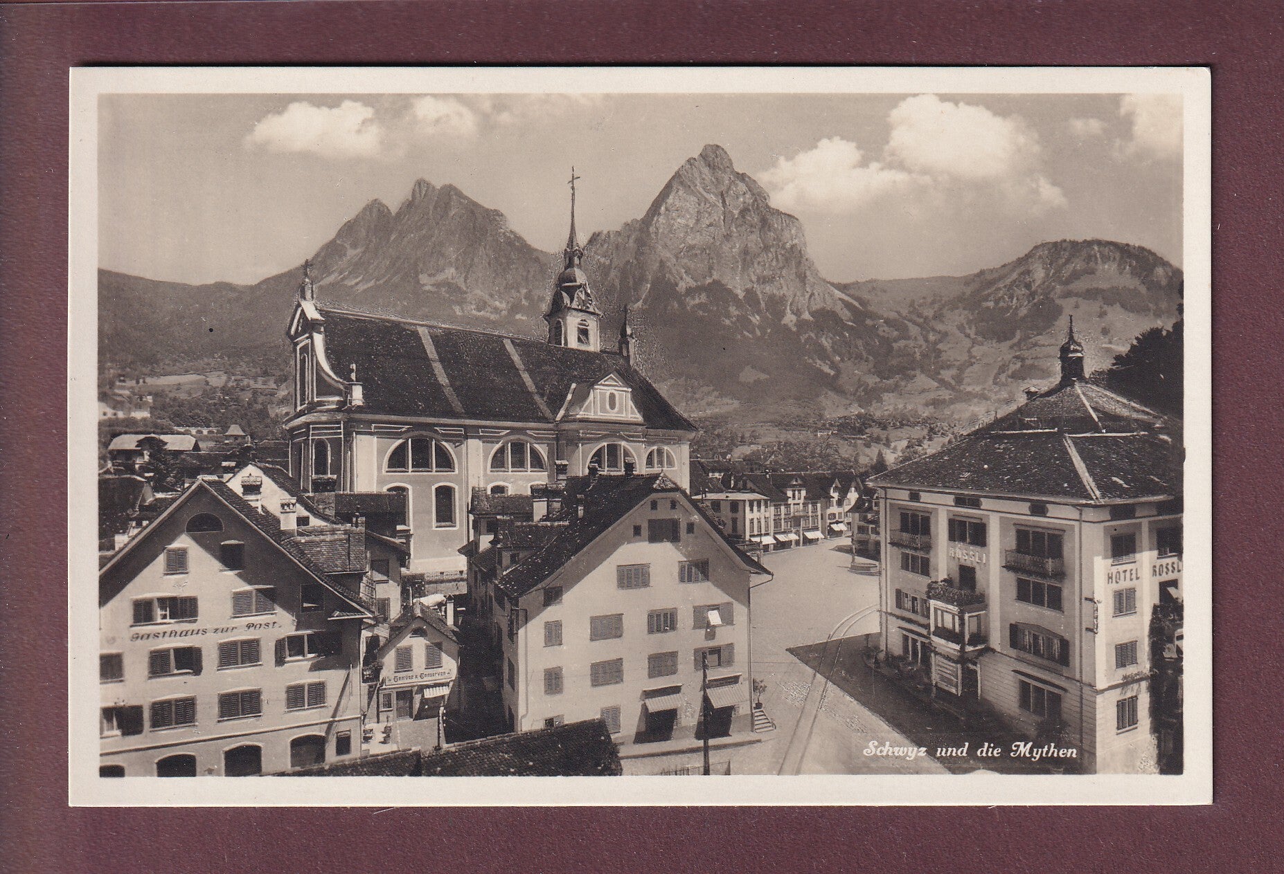 SCHWYZ - Gasthaus zur Post - Mythen