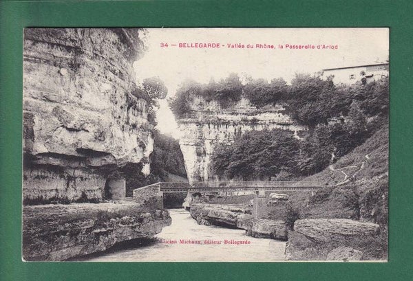BELLEGARDE - Vallée du Rhône - Passerelle d'Arlod - 1909