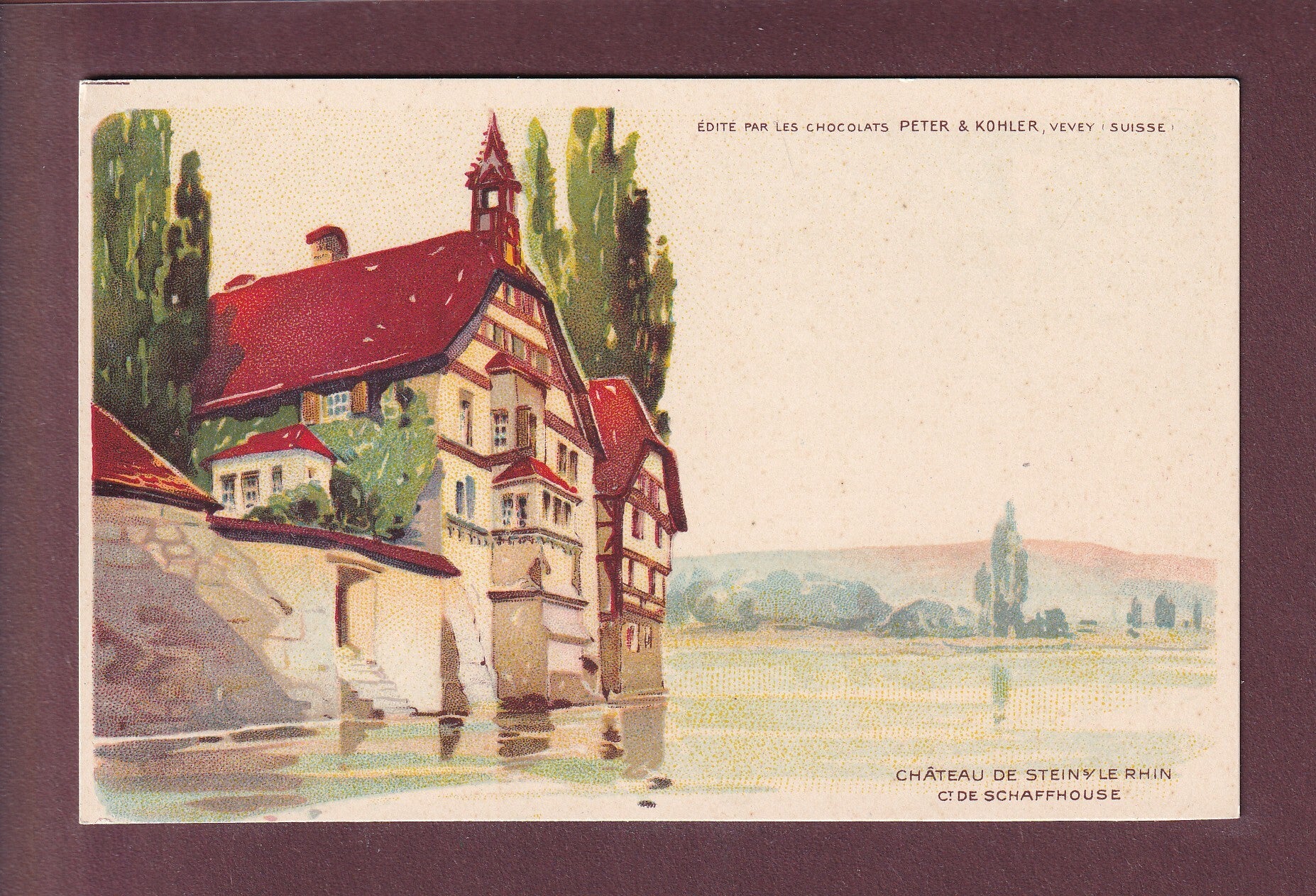Château de STEIN AM RHEIN - Chocolats Peter Kohler