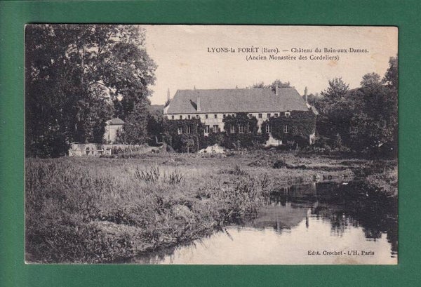 LYONS-LA-FORÊT - Château du Bain-aux-Dames