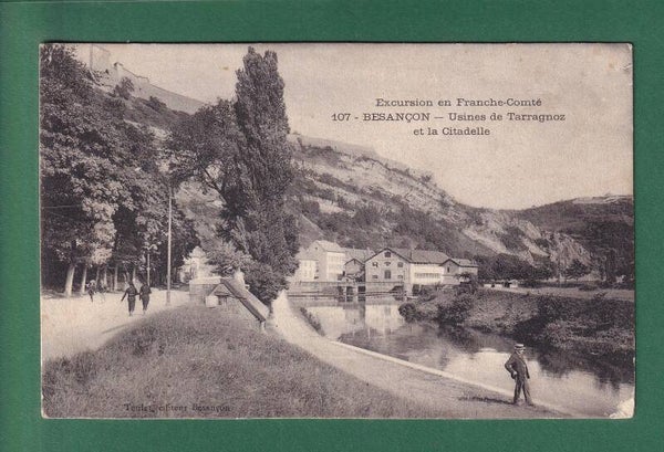 BESANCON - Usines de Tarragnoz - Citadelle - 1907