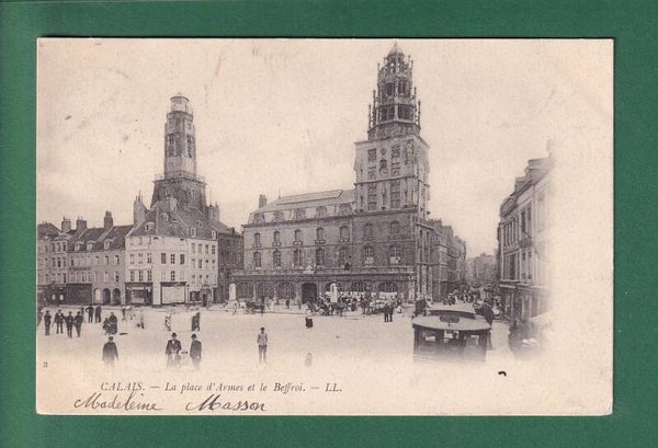 CALAIS - Place d'Armes et Beffroi - 1902