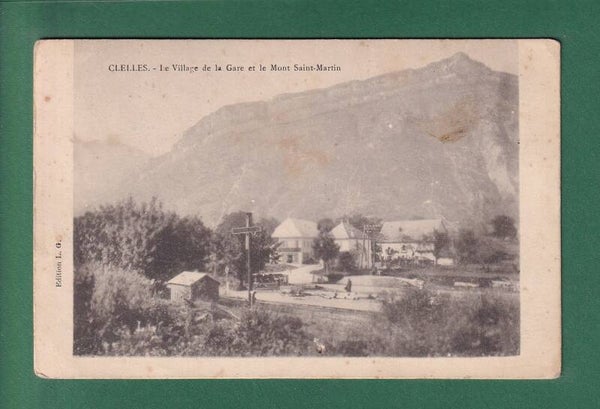 CLELLES - Village de la gare - Mont Saint-Martin - 1905