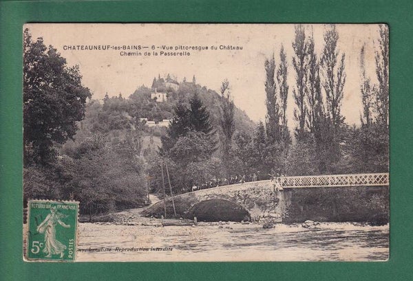CHATEAUNEUF-LES-BAINS - Passerelle - Château