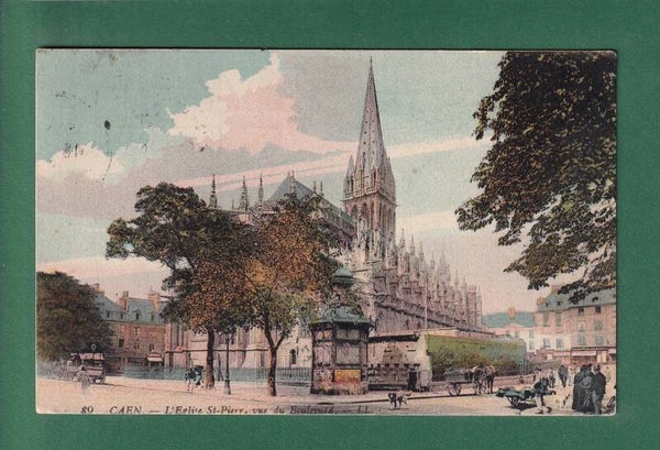 CAEN - Eglise St. Pierre - 1918